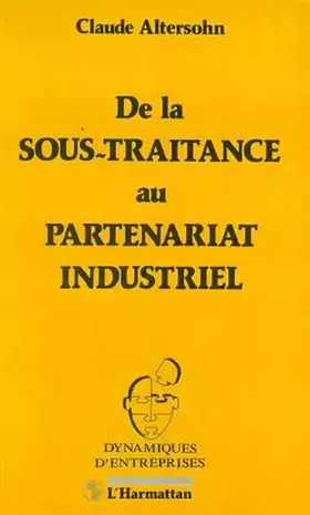 Couverture du produit · De la sous traitance au partenariat industriel