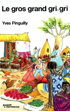 Couverture du produit · Le gros grand gri-gri