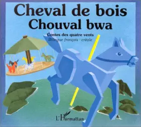 Couverture du produit · Cheval de bois =: Chouval bwa