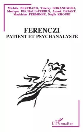 Couverture du produit · Ferenczi, patient et psychanalyste