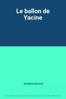 Couverture du produit · Le ballon de Yacine