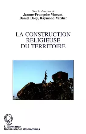 Couverture du produit · La construction religieuse du territoire