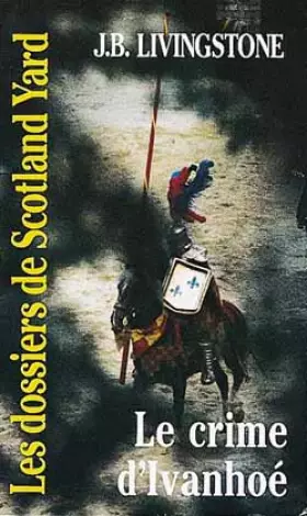 Couverture du produit · Le crime d'Ivanhoé