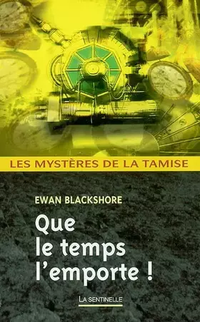 Couverture du produit · Que le temps l'emporte !