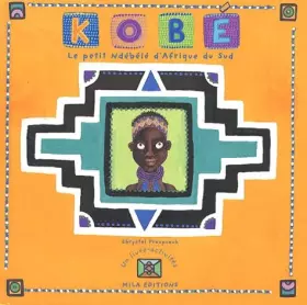 Couverture du produit · Kobé,le petit Ndébélé