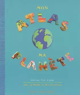 Couverture du produit · Mon atlas : Ma planète
