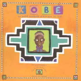 Couverture du produit · Kobé : Le petit Ndébélé d'Afrique du Sud