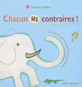 Couverture du produit · Chacun ses contraires !