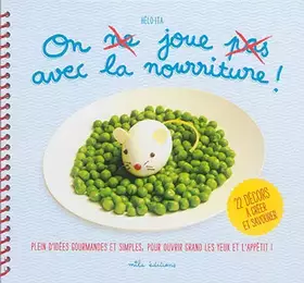 Couverture du produit · On joue avec la nourriture !
