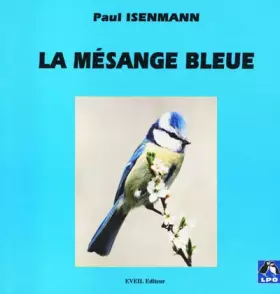 Couverture du produit · La Mésange bleue