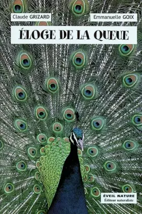 Couverture du produit · Eloge de la queue. Le rôle de la queue chez l'animal