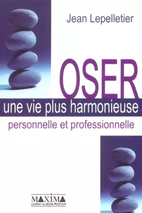Couverture du produit · OSER UNE VIE PLUS HARMONIEUSE