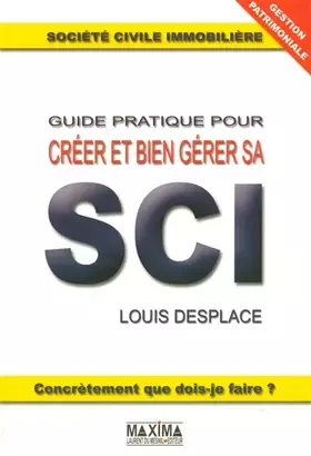 Couverture du produit · Guide pratique pour créer et bien gérer sa SCI