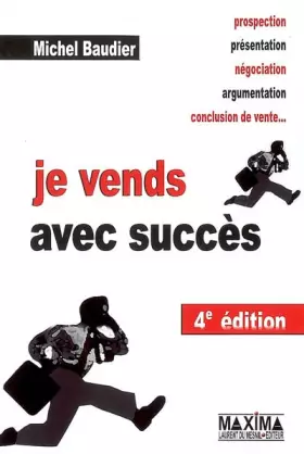 Couverture du produit · JE VENDS AVEC SUCCES 4ED