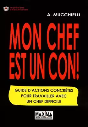 Couverture du produit · Mon chef est un con ! - 2e éd.