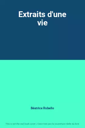Couverture du produit · Extraits d'une vie