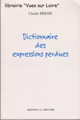 Couverture du produit · Dictionnaire des expressions perdues
