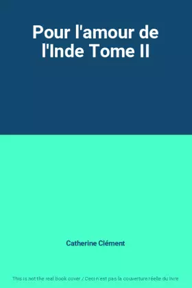 Couverture du produit · Pour l'amour de l'Inde Tome II
