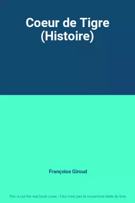 Couverture du produit · Coeur de Tigre (Histoire)