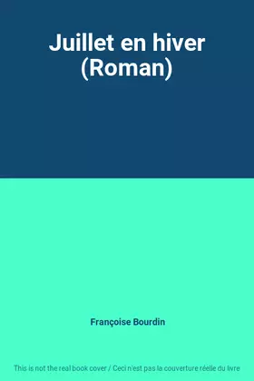 Couverture du produit · Juillet en hiver (Roman)