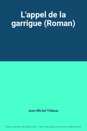 Couverture du produit · L'appel de la garrigue (Roman)