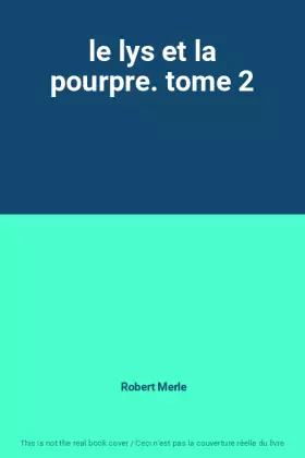 Couverture du produit · le lys et la pourpre. tome 2
