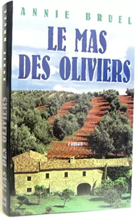 Couverture du produit · le mas des oliviers