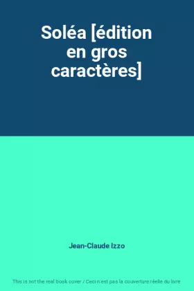 Couverture du produit · Soléa [édition en gros caractères]