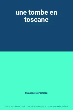 Couverture du produit · une tombe en toscane