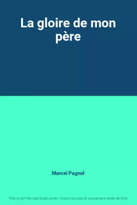 Couverture du produit · La gloire de mon père