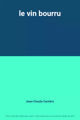 Couverture du produit · le vin bourru