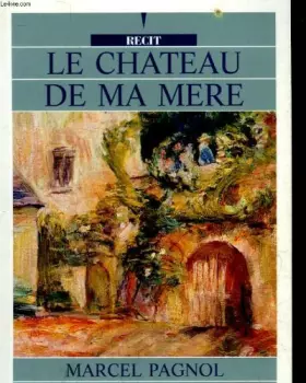 Couverture du produit · le chateau de ma mere