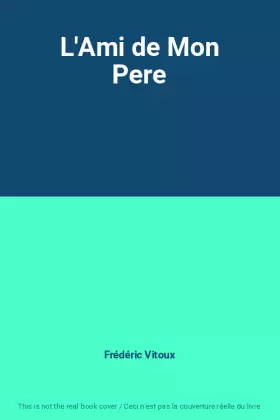 Couverture du produit · L'Ami de Mon Pere