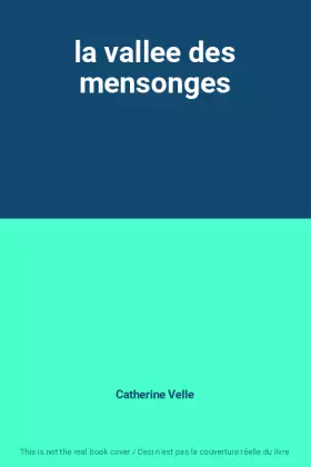 Couverture du produit · la vallee des mensonges