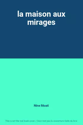 Couverture du produit · la maison aux mirages