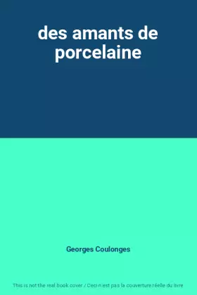 Couverture du produit · des amants de porcelaine