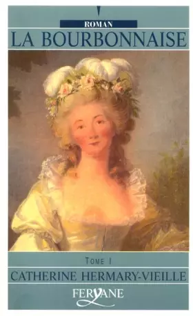 Couverture du produit · la bourbonnaise. tome 1