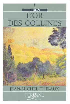 Couverture du produit · l'or des collines