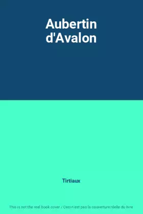 Couverture du produit · Aubertin d'Avalon