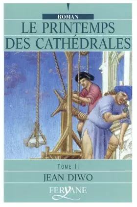Couverture du produit · Le Printemps des cathédrales, tome II