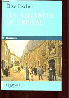 Couverture du produit · Les alliances de cristal
