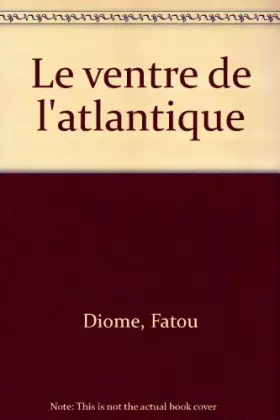 Couverture du produit · Le ventre de l'atlantique