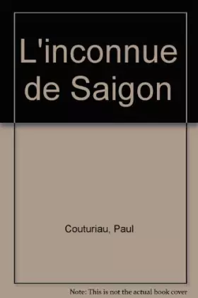 Couverture du produit · L'inconnue de Saigon