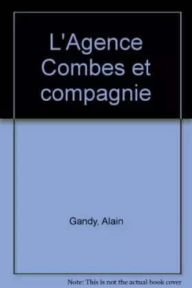 Couverture du produit · L'Agence Combes et compagnie