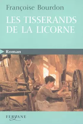 Couverture du produit · Les tisserands de la licorne