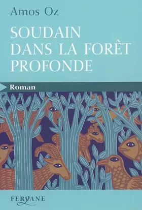 Couverture du produit · Soudain dans la forêt profonde