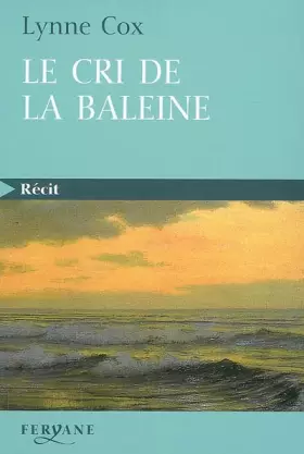 Couverture du produit · Le cri de la baleine