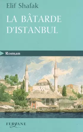 Couverture du produit · La bâtarde d'Istanbul