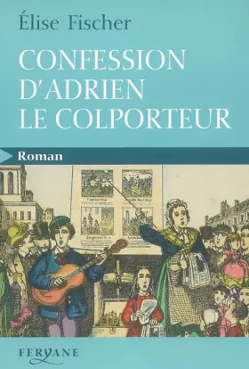 Couverture du produit · Confession d'Adrien le colporteur