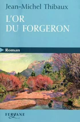 Couverture du produit · L'or du forgeron